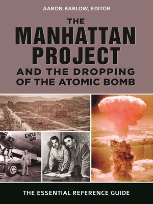 cover image of The Manhattan Project and the Dropping of the Atomic Bomb